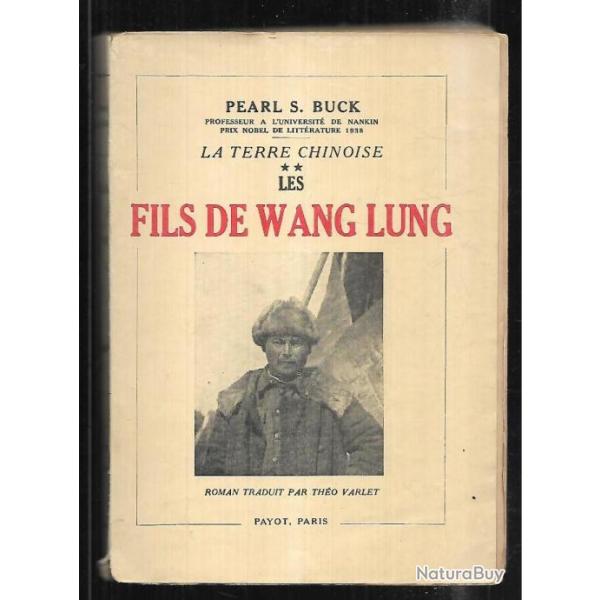 la terre chinoise 2 les fils de wang lung de pearl s.buck , dition ancienne