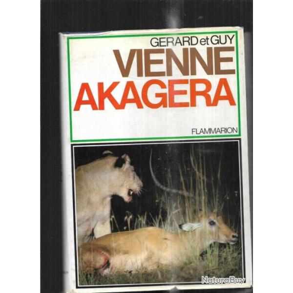 akagera des lions du nil aux gorilles des monts de la lune de gerard et guy vienne rwanda afrique