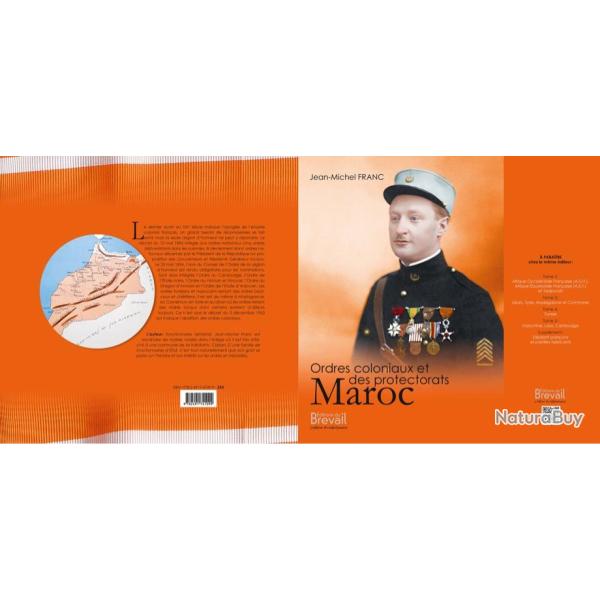 ORDRES COLONIAUX ET DES PROTECTORATS, TOME 1 MAROC