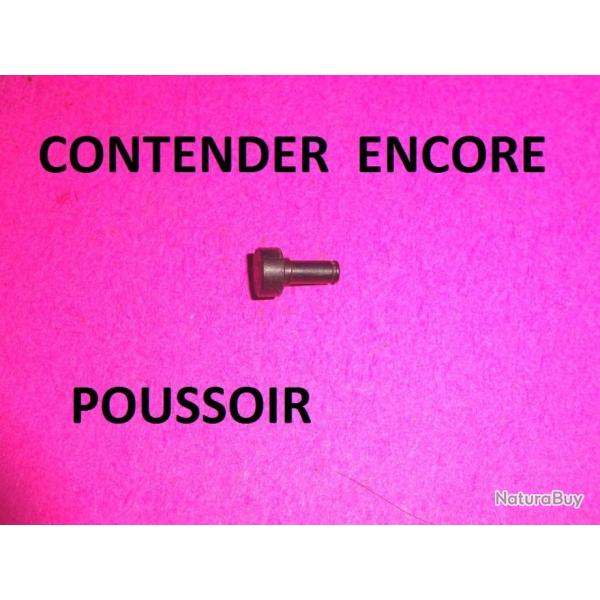 poussoir NEUF THOMPSON CONTENDER ENCORE - VENDU PAR JEPERCUTE (s4130)