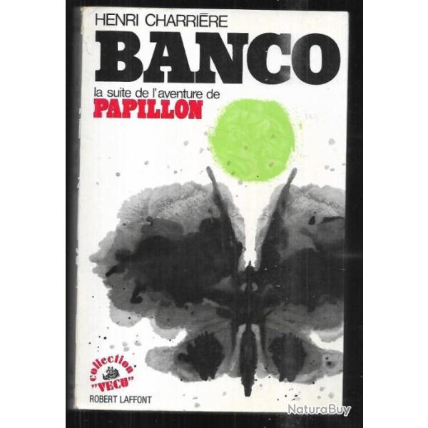 banco la suite de l'aventure de papillon d'henri charri�re ,