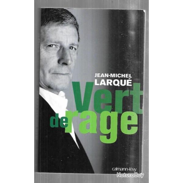 vert de rage de jean-michel larqu� football fran�ais