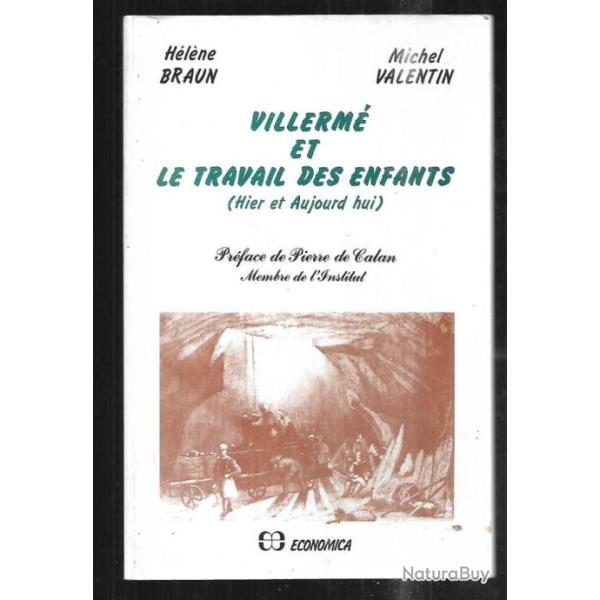 villerm� et le travail des enfants hier et aujourd'hui h�l�ne braun et michel valentin