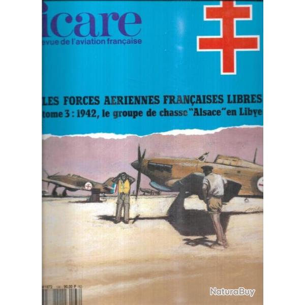 les forces a�riennes fran�aises libres tome 3 1942 le groupe de chasse alsace en libye icare 136