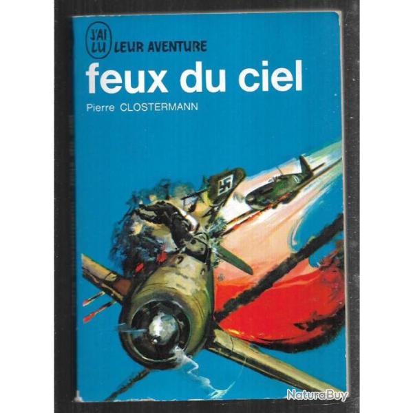 Feux du ciel par pierre clostermann, j'ai lu bleu . FAFL , RAF