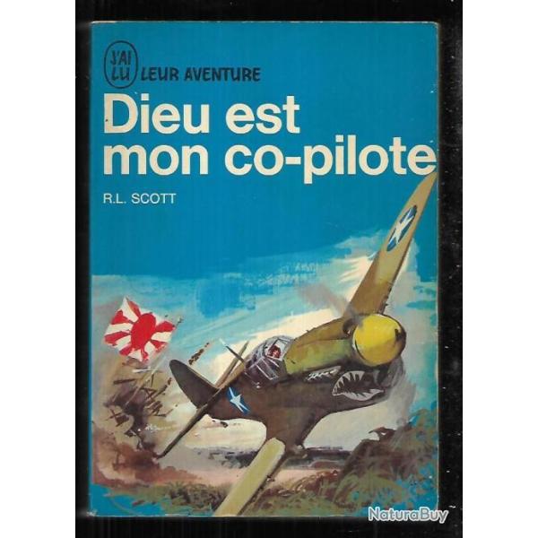 dieu est mon co-pilote de robert-l.scott aviation amricaine extrme-orient asie j'ai lu bleu a-56
