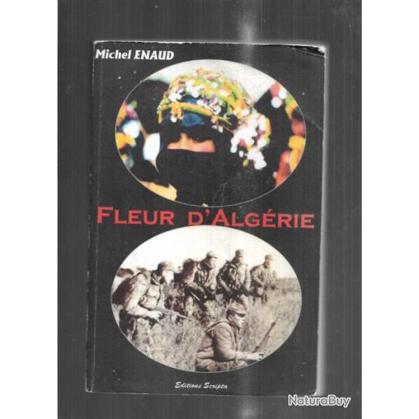 fleur d'alg�rie de michel enaud commandos parachutistes de l'air , oas