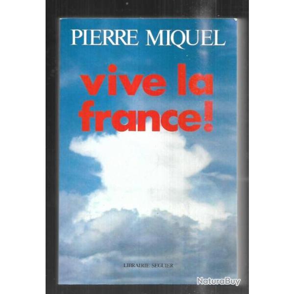 vive la france de pierre miquel