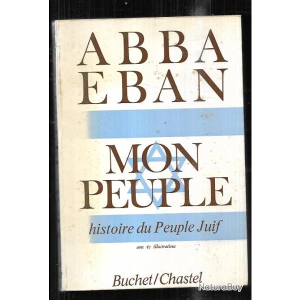 mon peuple histoire du peuple juif d'abba eban
