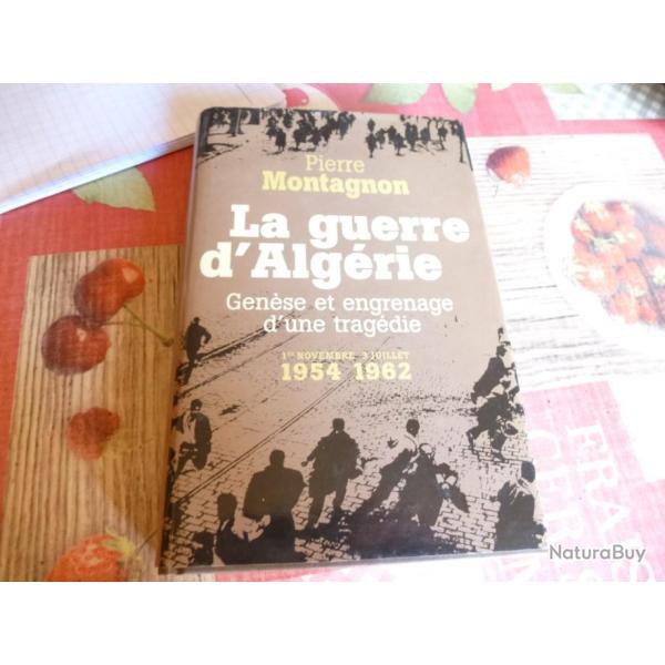 LA GUERRE D ALGERIE  DE PIERRE MONTAGNON
