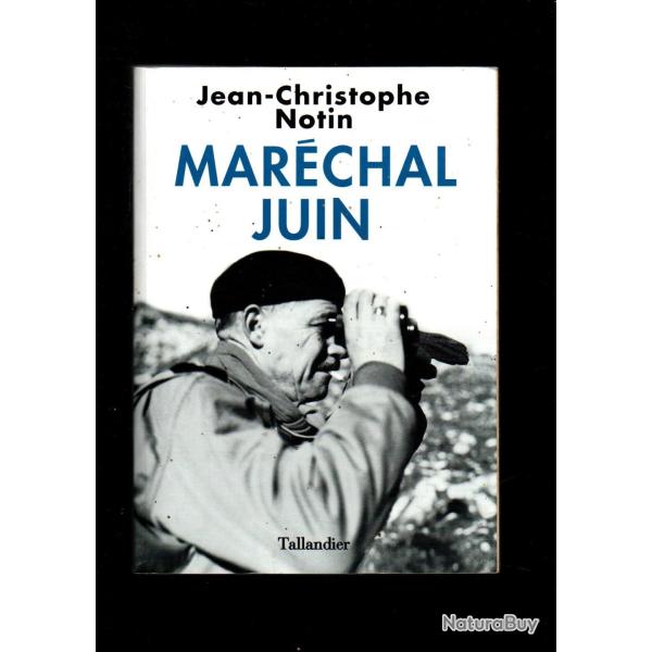 Mar�chal Juin Notin Jean-Christophe , france libre , troupes coloniales , CEF italie + DVD indig�nes
