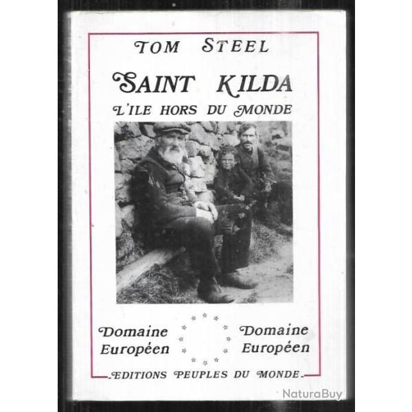 saint kilda l'ile hors du monde de tom steel, �cosse , iles britannique