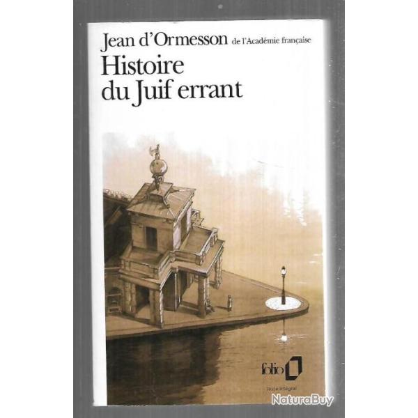 histoire du juif errant de jean d'ormesson  format poche folio