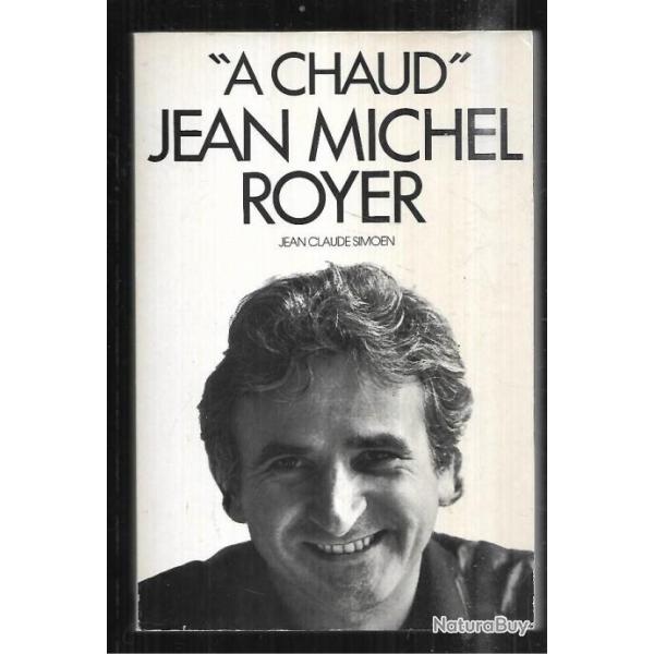 a chaud de  jean-michel royer chroniques du progr�s 1974-1977