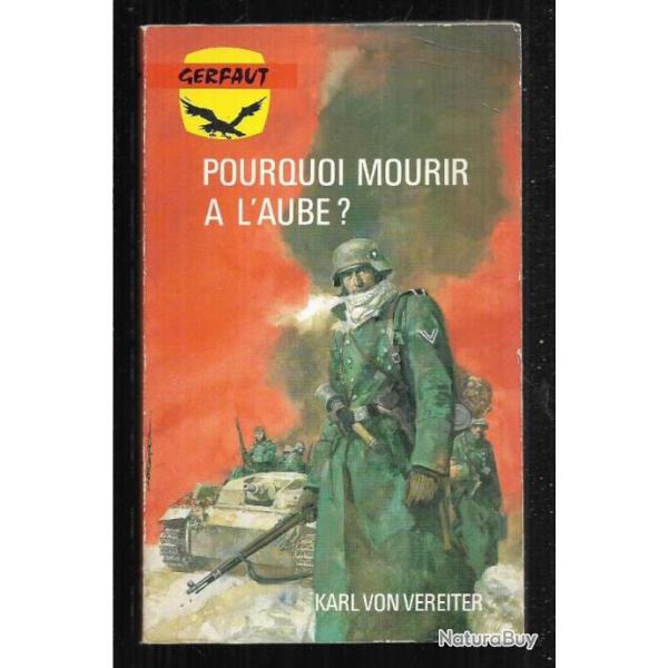pourquoi mourir  l'aube de karl von vereiter gerfaut poche campagne de russie