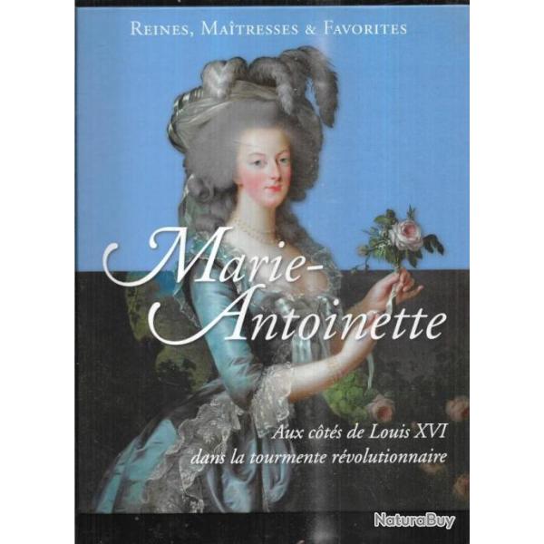 marie-antoinette aux cot�s de louis XVI dans la tourmente r�volutionnaire