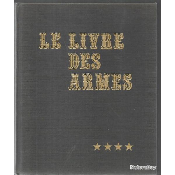 les armes de la r�sistance par Dominique Venner. Grancher �diteur volume 4