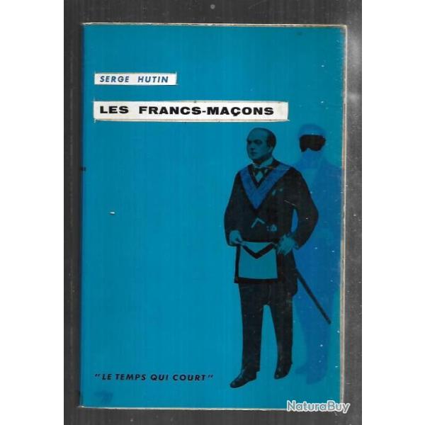 les francs-ma�ons de serge hutin