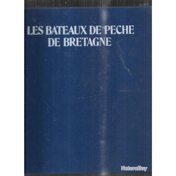 les bateaux de p�che de bretagne histoire et technique d'herv� gloux et jean-yves manac'h