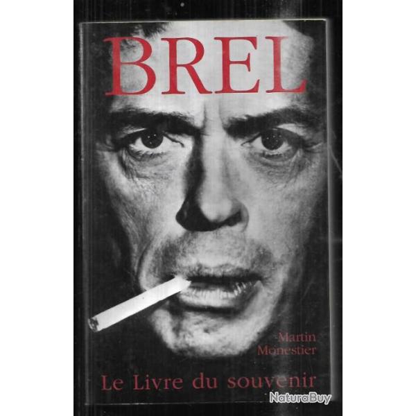 brel le livre du souvenir par martin monestier grand format