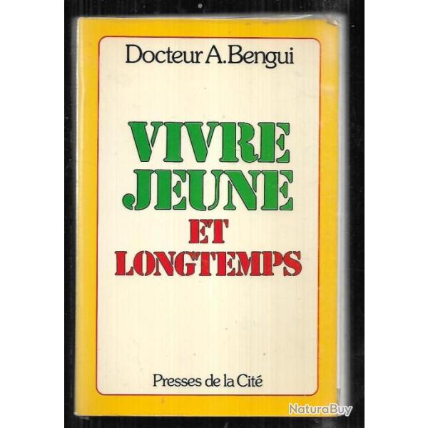 vivre jeune et longtemps du docteur aim bengui sign