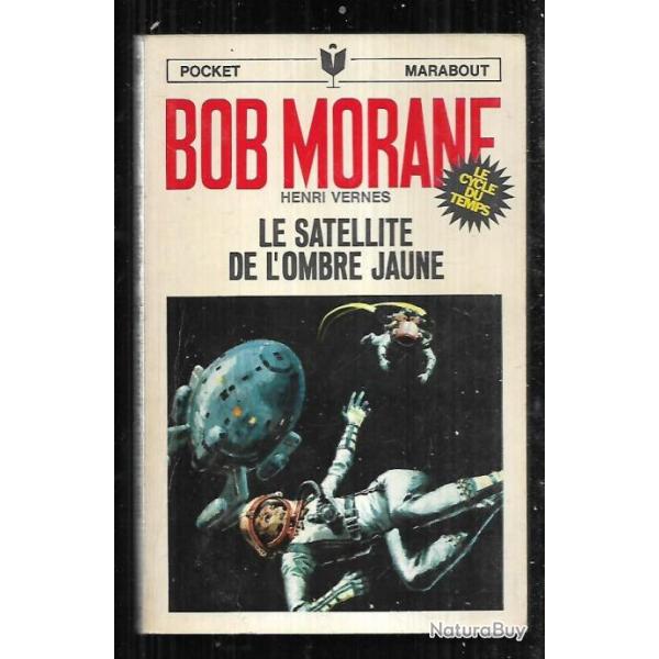 bob morane le satellite de l'ombre jaune n91 d'henri vernes pocket marabout