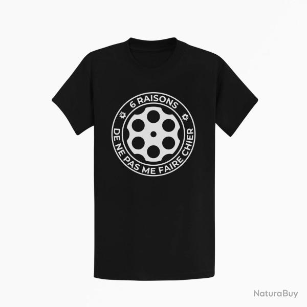 T shirt Humour 6 Raisons de ne pas me faire chier Noir