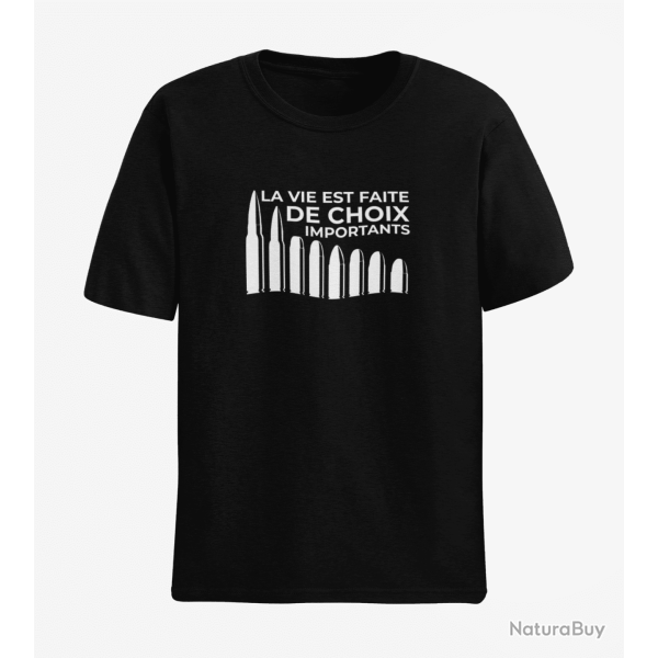 T shirt Humour La vie est faite de choix importants Noir