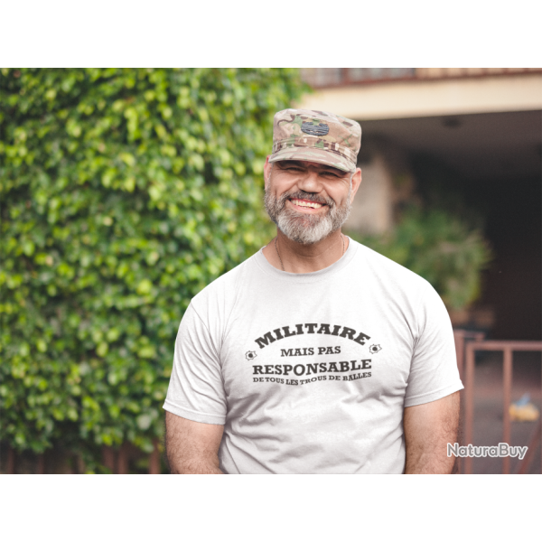 T shirt Humour Militaire mais pas responsable de tous les trous de balles
