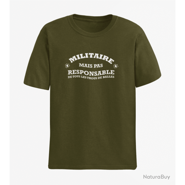 T shirt Humour Militaire mais pas responsable de tous les trous de balles Army Blanc