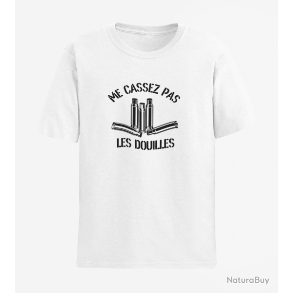 T shirt Humour Ne me casses pas les douilles Blanc