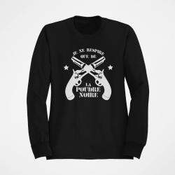 Sweat Armes Je ne respire que de la poudre noire Revolvers Noir