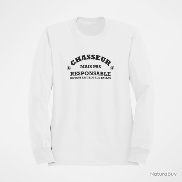 Sweat Chasse Chasseur mais pas responsable de tous les trous de balles Blanc