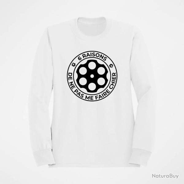 Sweat Humour 6 Raisons de ne pas me faire chier Blanc