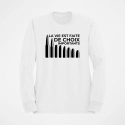 Sweat Humour La vie est faite de choix importants Blanc