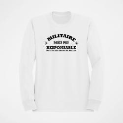 Sweat Humour Militaire mais pas responsable de tous les trous de balles Blanc