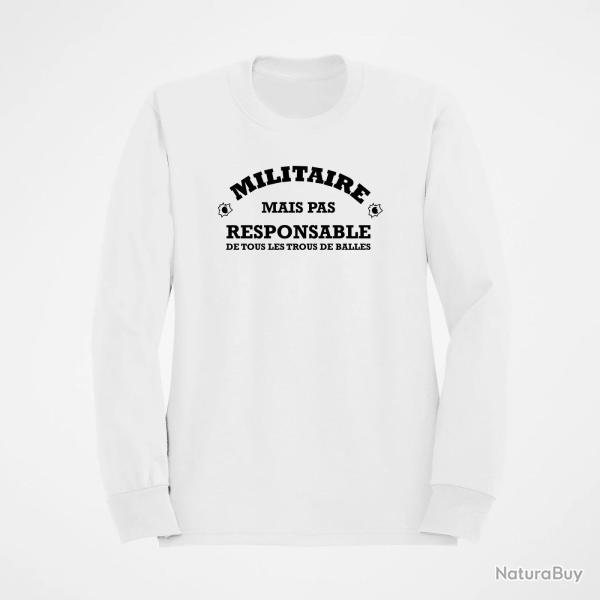 Sweat Humour Militaire mais pas responsable de tous les trous de balles Blanc