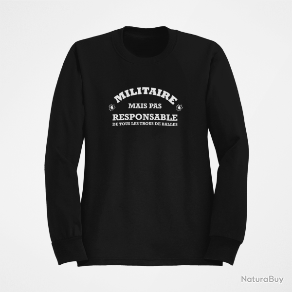 Sweat Humour Militaire mais pas responsable de tous les trous de balles Noir