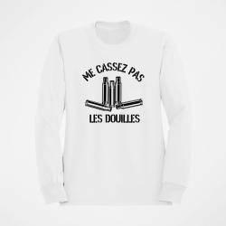 Sweat Humour Ne me casses pas les douilles Blanc