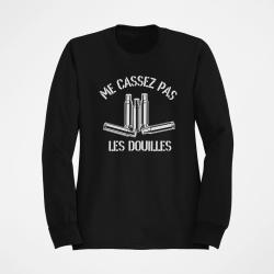Sweat Humour Ne me casses pas les douilles Noir