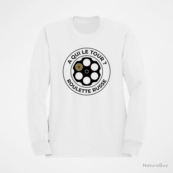 Sweat Humour Roulette russe A qui le tour Blanc