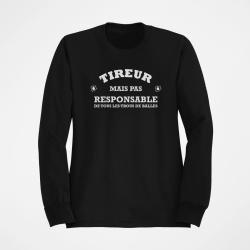 Sweat Humour Tireur mais pas responsable de tous les trous de balles Noir