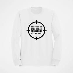 Sweat Tir Sportif C est moi qui suis bon ou vous qui &ecirc;tes mauvais Blanc