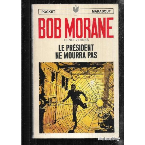 bob morane le pr�sident ne mourra pas  n�73 d'henri vernes pocket marabout