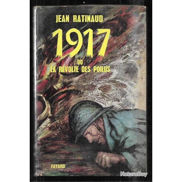 1917 ou la r�volte des poilus de jean ratinaud
