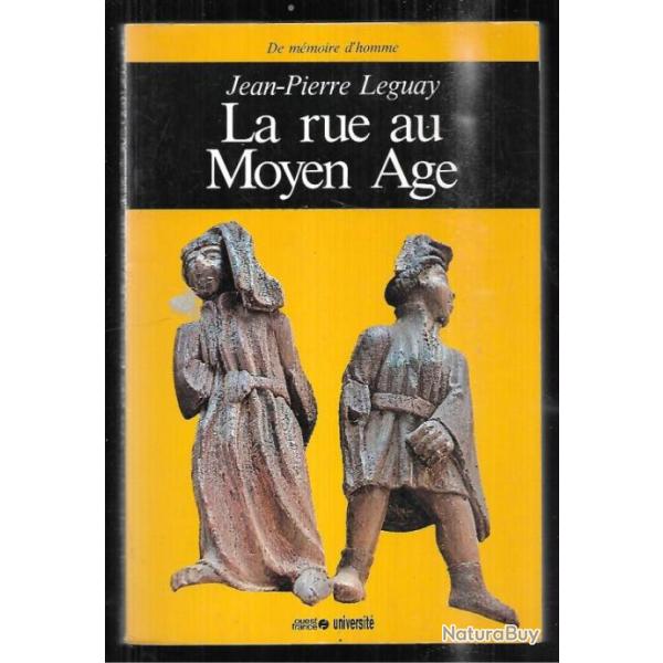 la rue au moyen-age de jean-pierre leguay