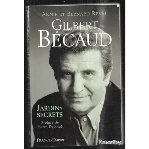 gilbert b�caud jardins secrets d'annie et bernard r�val
