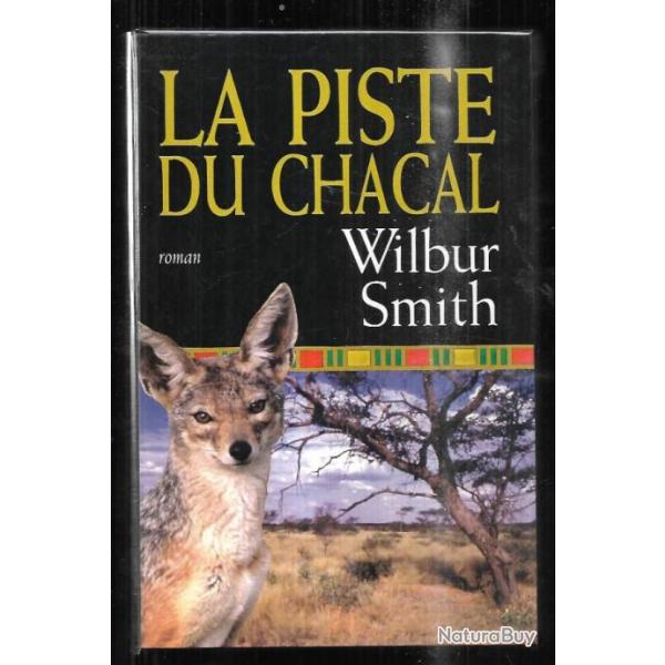 la piste du chacal de wilbur smith saga des courtney