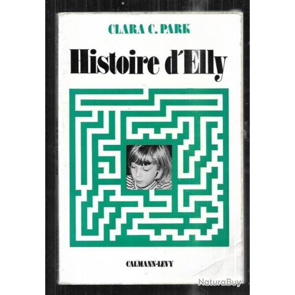 histoire d'elly , le si�ge de clara c.park autisme