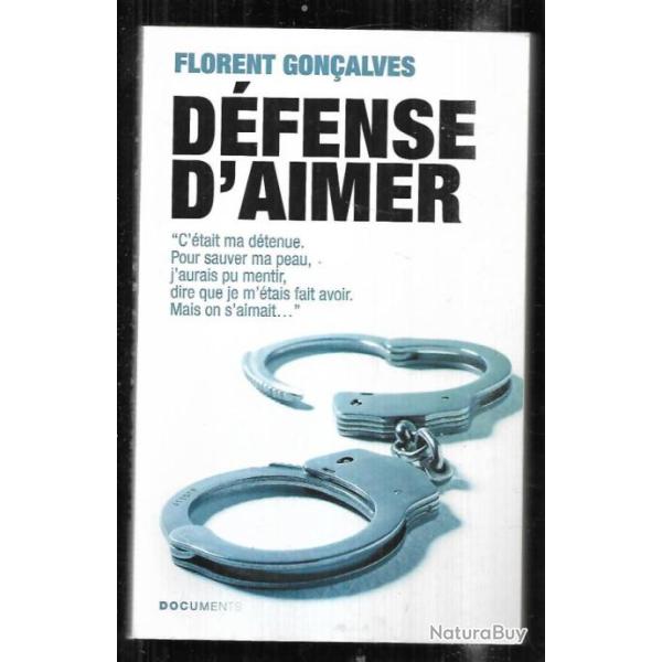 dfense d'aimer de florent gonalves , c'tait ma dtenue